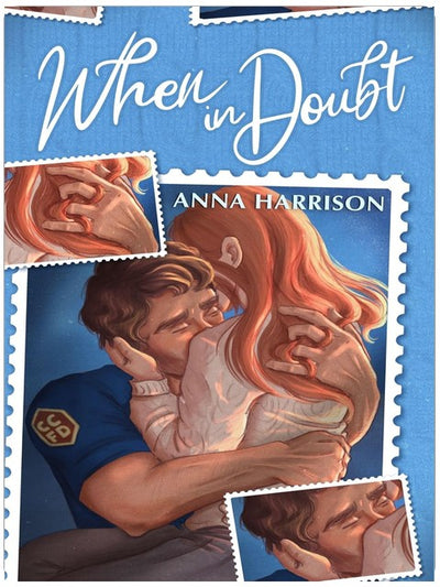 When In Doubt: An Angsty Small Town Firefighter Romance