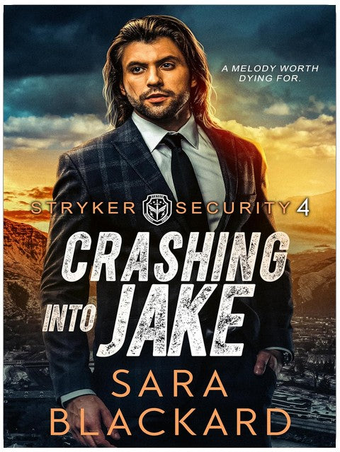 Crashing Into Jake (Stryker Security Force Book 4)