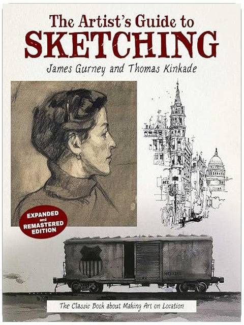The Artist's Guide to Sketching: The Classic Book about Making Art on Location