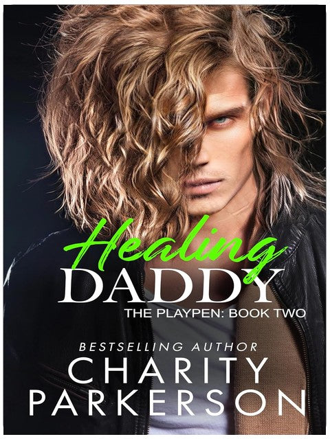 Healing Daddy (The PlayPen Book 2)