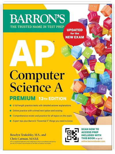 AP Computer Science A Premium, 13th Edition: Prep Book with 6 Practice Tests + Comprehensive Review + Online Practice (2026) (Barron's AP Prep)