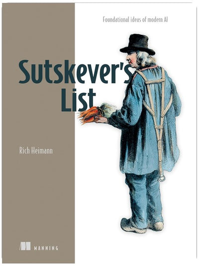 Sutskever's List: Foundational ideas of modern AI