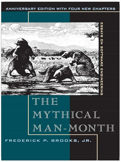 Mythical Man-Month, The: Essays on Software Engineering, Anniversary Edition