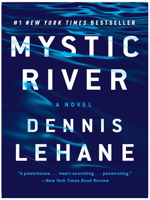 Mystic River: Ein Roman