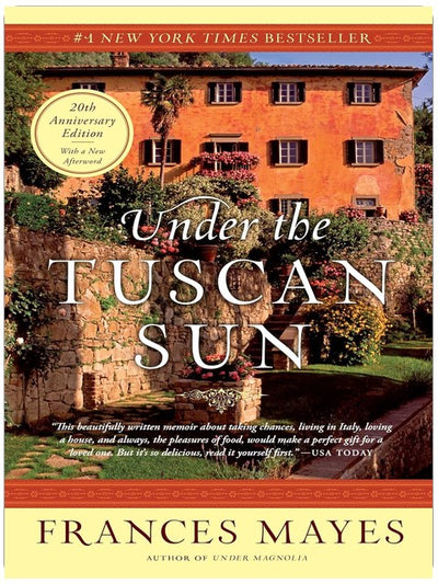 Under the Tuscan Sun: At Home in Italy