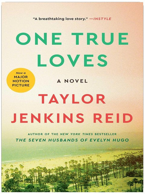 One True Loves: A Novel