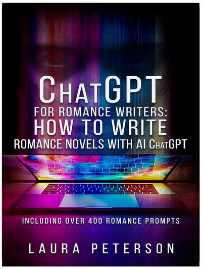 ChatGPT pour les auteurs de romans d'amour : Comment écrire des romans d'amour avec l'IA ChatGPT : Le livre ChatGPT pour gagner de l'argent en ligne – Incluant plus de 400 idées d'écriture pour l'intelligence artificielle