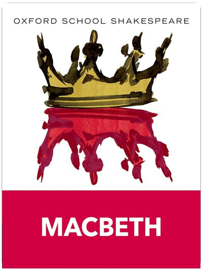 Macbeth: Oxford School Shakespeare (Oxford School Shakespeare Series)