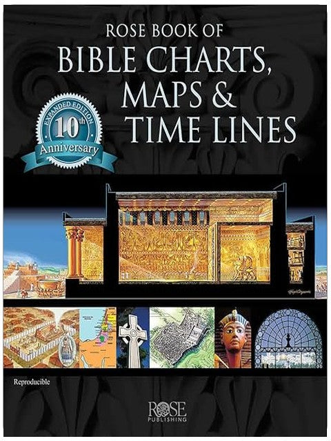 Rose Book of Bible Charts, Maps and Time Lines