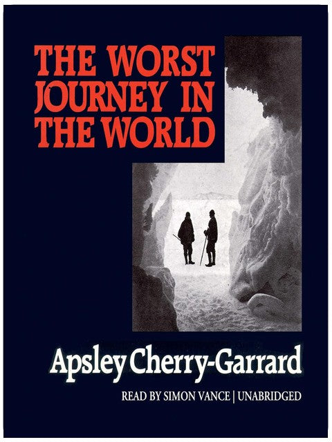 The Worst Journey in the World
