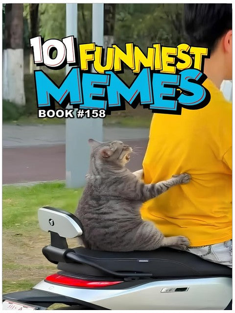 101 MÊMES LES PLUS DROLLS : LIVRE 158
