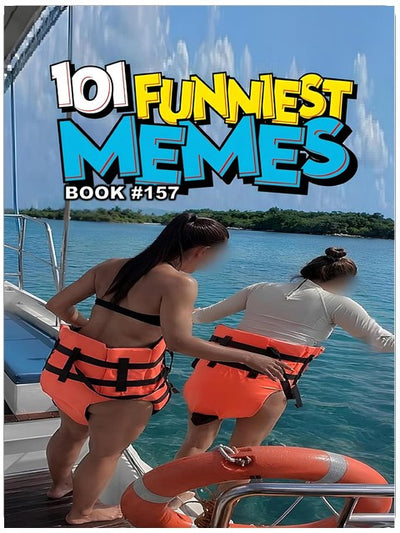 101 FUNNIEST MEMES : BOOK 157