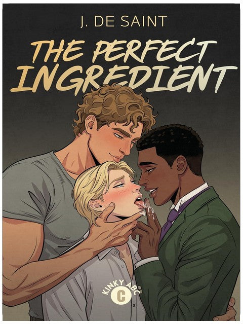 L'ingrédient parfait : Tome 3 de l'anthologie de l'ABC coquine