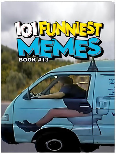 101 LUSTIGSTE MEMES: BUCH 13