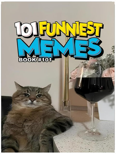 101 MÈMES LES PLUS DRÔLES : LIVRE 101