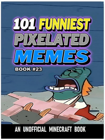 101 LUSTIGSTE PIXEL-MEMES: BUCH 23