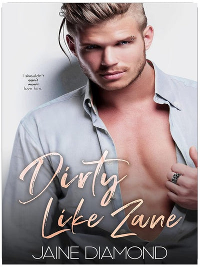 Dirty Like Zane: Eine geheime Rockstars-Ehe (Dirty, Buch 6)