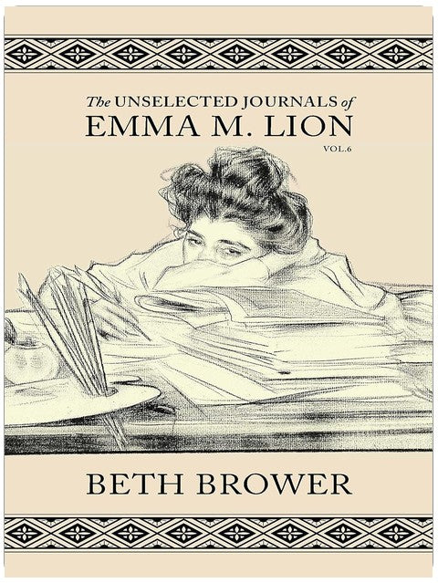 The Unselected Journals of Emma M. Lion: Vol. 6