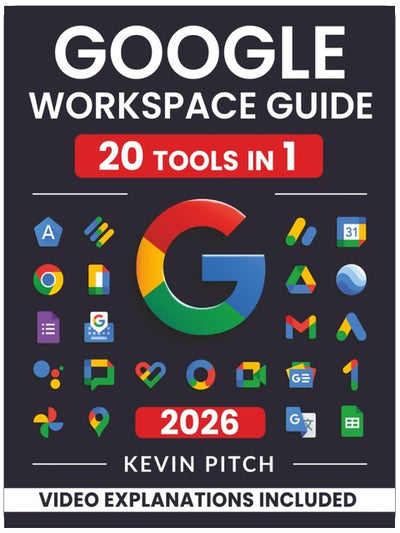 Google Workspace Guide: Unlock Every Google App – Elevate Efficiency with Exclusive Tips, Time-Savers & Step-by-Step Screenshots for Quick Mastery [II EDITION]
