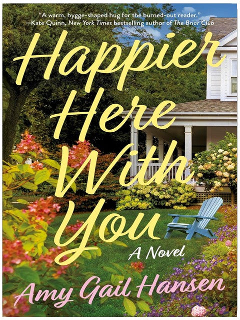 Happier Here With You: A Novel