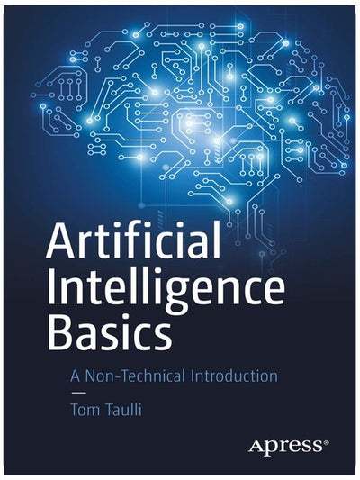 Artificial Intelligence Basics: A Non-Technical Introduction