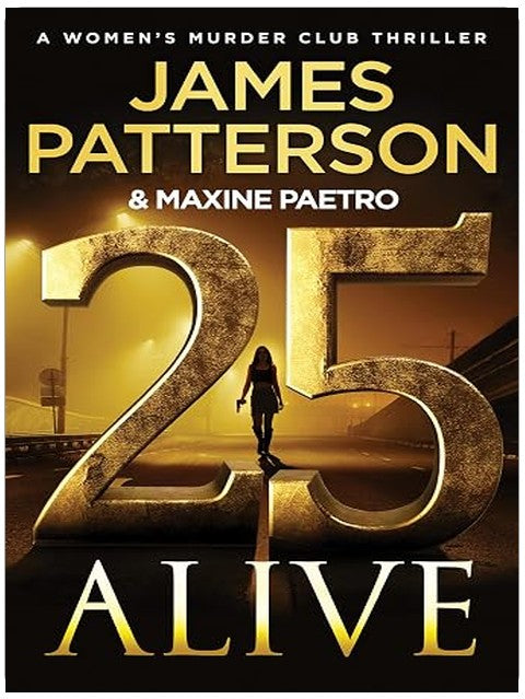 25 Alive: A Women's Murder Club Thriller