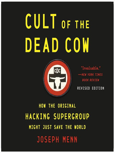Cult of the Dead Cow : comment le supergroupe de hackers originel pourrait bien sauver le monde