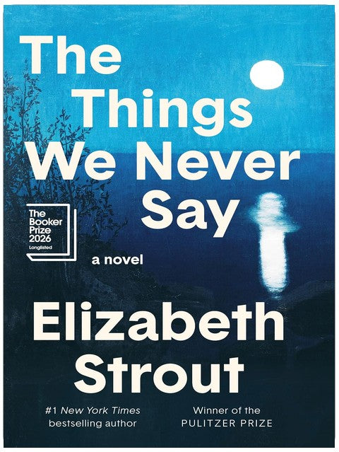 The Things We Never Say: A Novel
