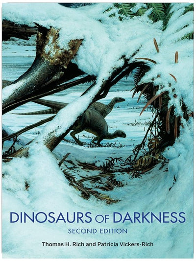 Dinosaurier der Dunkelheit: Auf der Suche nach der verlorenen Polarwelt (Life of the Past)