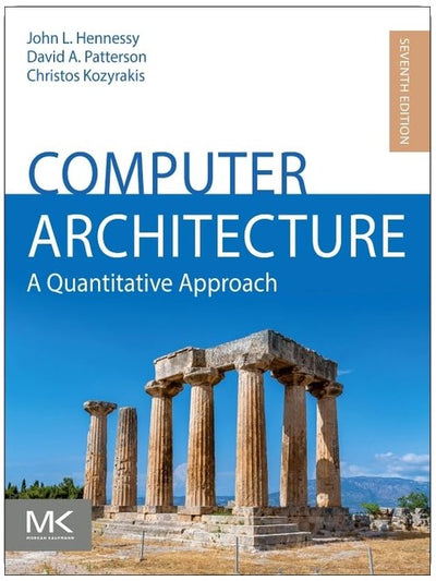 Computer Architecture: A Quantitative Approach (The Morgan Kaufmann Series in Computer Architecture and Design)