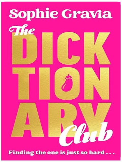 The Dicktionary Club: A BRAND NEW beach read from the author of HOT GIRL SUMMER