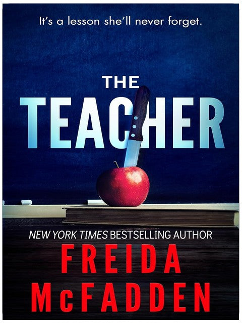 The Teacher: A Psychological Thriller