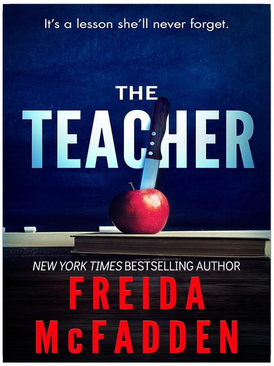 The Teacher: A Psychological Thriller