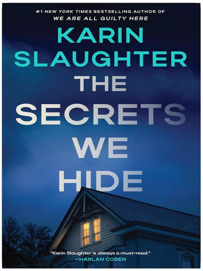 Les secrets enfouis : Un thriller de North Falls – Le prochain thriller de North Falls de Karin Slaughter où une attaque brutale brise la paix d'une petite ville