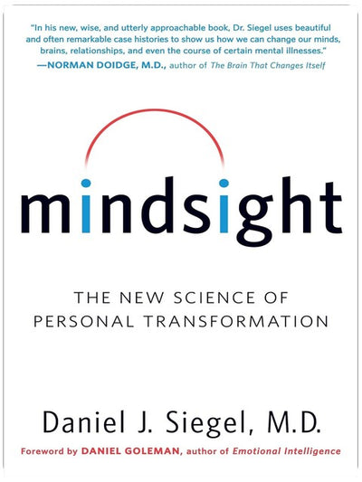 Mindsight: Die neue Wissenschaft der Persönlichen Transformation