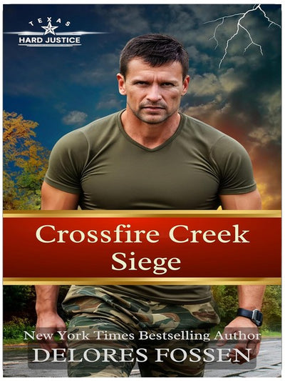 Crossfire Creek Siege (Hard Justice, Crossfire Creek Book 8)