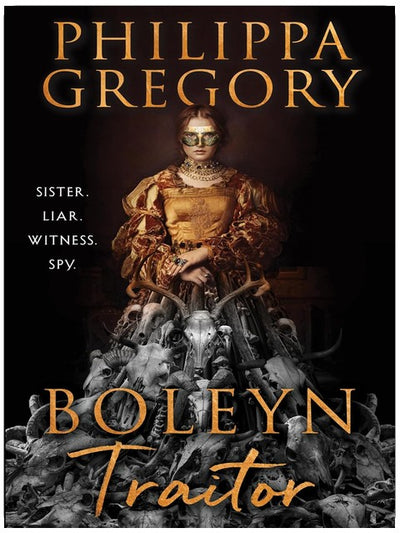 Boleyn Traitor: A Thrilling Story of Ambition, Power and the Dark Side of the Tudor Court