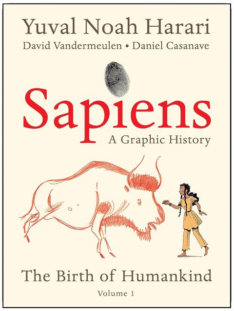 Sapiens : Une brève histoire de l'humanité en bande dessinée : La Naissance de l'humanité (Vol. 1)