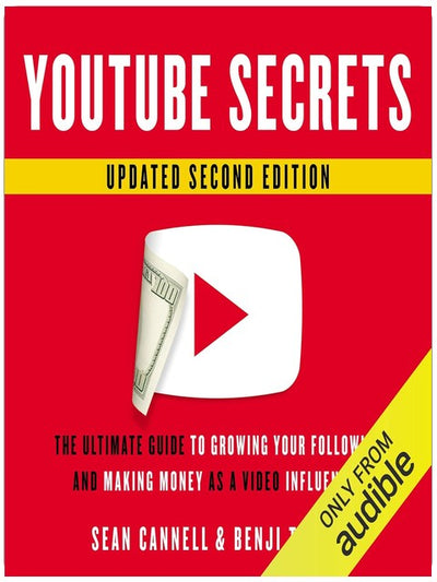 Les secrets de YouTube : le guide ultime pour développer votre audience et gagner de l'argent en tant qu'influenceur vidéo