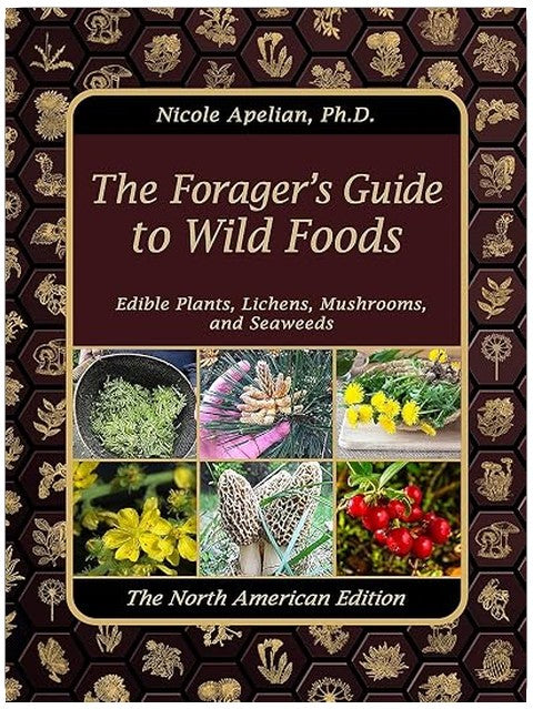 The Forager’s Guide to Wild Foods