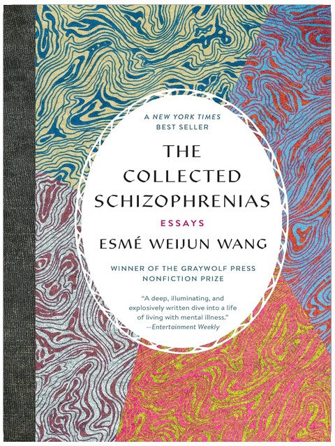 The Collected Schizophrenias: Essays