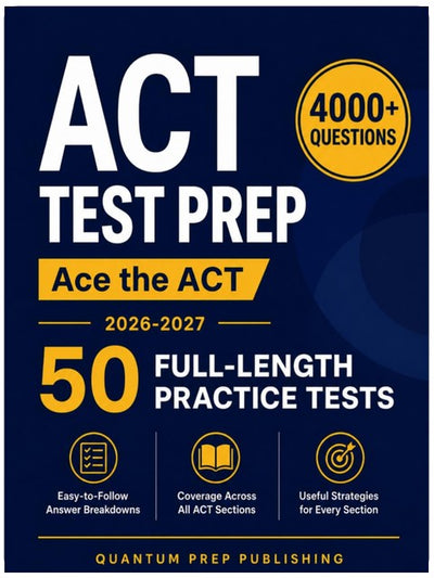 Préparation à l'ACT : Le guide de préparation complet et entièrement mis à jour pour réussir l'ACT, avec des examens blancs complets, des questions pratiques prêtes pour l'examen et des explications faciles à suivre