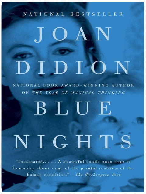 Blue Nights: A Memoir