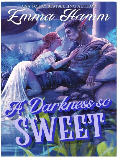 A Darkness So Sweet (The Kingdom Below Book 1)