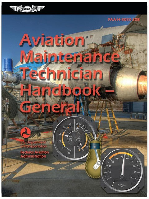 Aviation Maintenance Technician Handbook―General (2026): FAA-H-8083-30B (ASA FAA Handbook Series)
