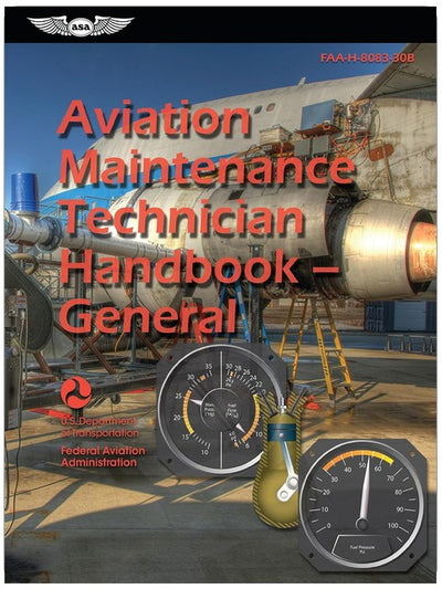 Manuel du technicien de maintenance aéronautique – Général (2026) : FAA-H-8083-30B (Série de manuels FAA ASA)