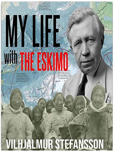 My Life with the Eskimo