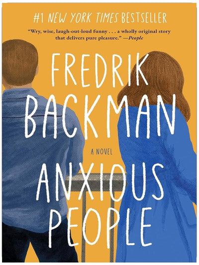 Anxious People: A Novel