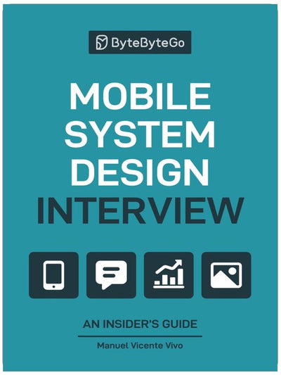 Mobile System Design Interview: An Insider’s Guide
