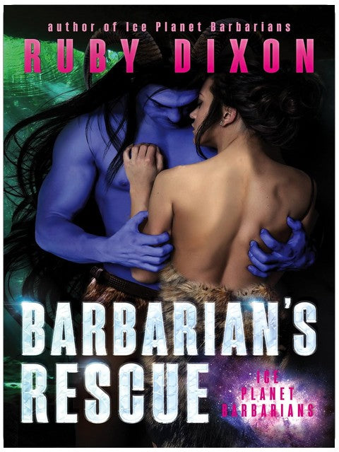 Barbarenrettung: Eine Alien-Liebesgeschichte (Ice Planet Barbarians, Buch 14)